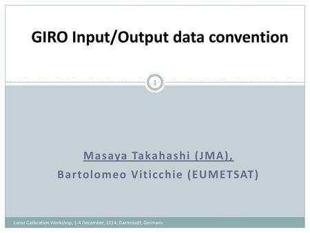 GIRO Input/Output data convention