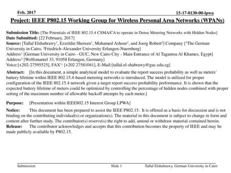 Feb. 2017 Project: IEEE P802.15 Working Group for Wireless Personal Area Networks (WPANs) Submission Title: [The Potentials of IEEE 802.15.4 CSMA/CA to.