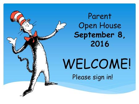 Parent Open House September 8, 2016