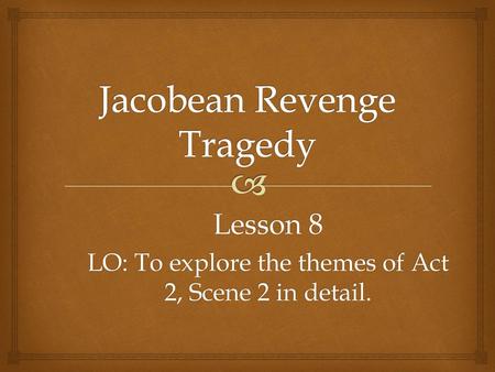 Jacobean Revenge Tragedy