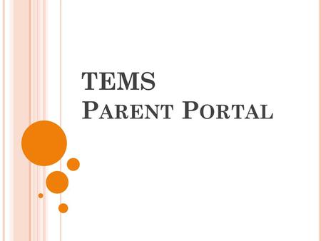 TEMS Parent Portal.