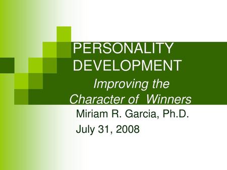 PERSONALITY DEVELOPMENT Improving the Character of Winners