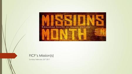 FICF’s Mission(s) Pray for & dismiss children to Sunday School