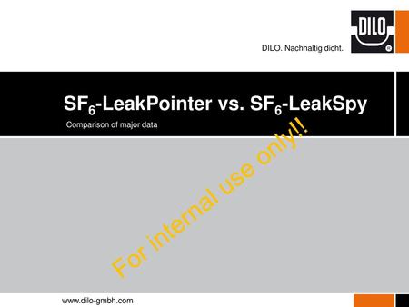 For internal use only!! SF6-LeakPointer vs. SF6-LeakSpy