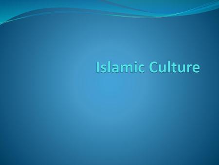 Islamic Culture.