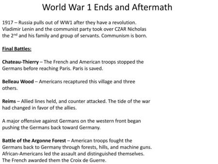 World War 1 Ends and Aftermath