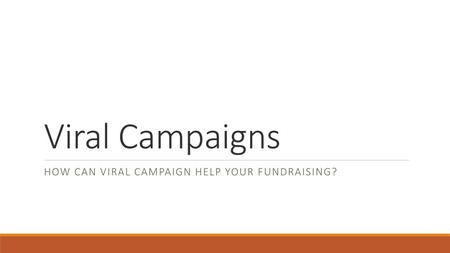How can viral campaign help your fundraising?