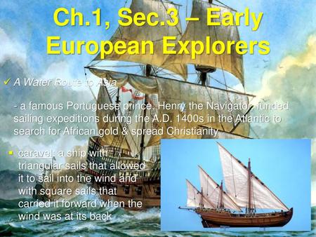 Ch.1, Sec.3 – Early European Explorers