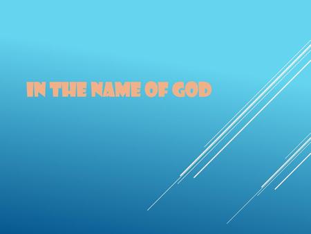 In the name of God.