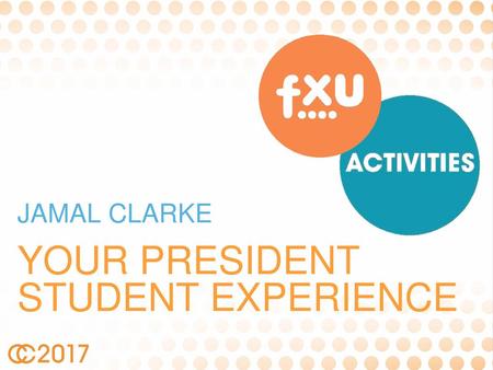 YOUR President Student Experience