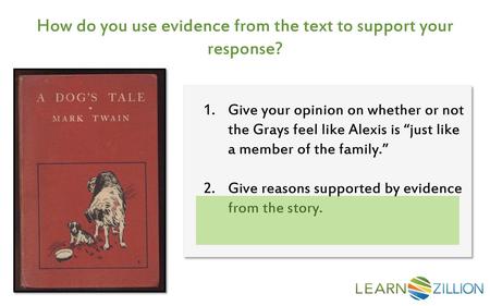Give reasons supported by evidence from the story.