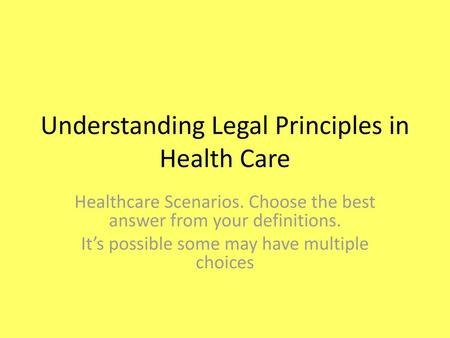 Understanding Legal Principles in Health Care