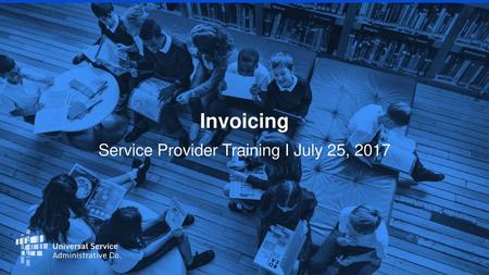 Service Provider Training I July 25, 2017