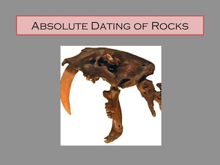 Absolute Dating of Rocks