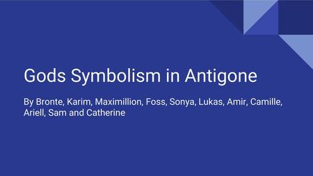 Gods Symbolism in Antigone