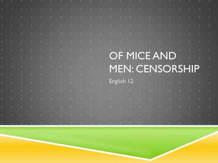 Of mice and men: censorship