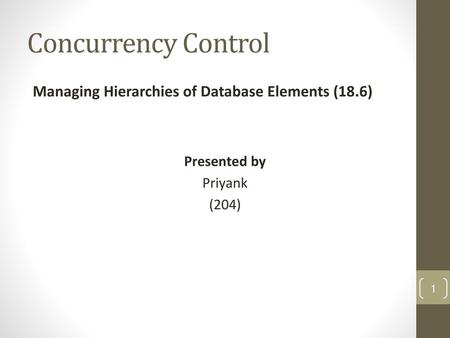Concurrency Control Managing Hierarchies of Database Elements (18.6)