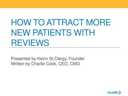 How to Attract More new patients with Reviews