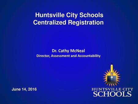 Huntsville City Schools Centralized Registration