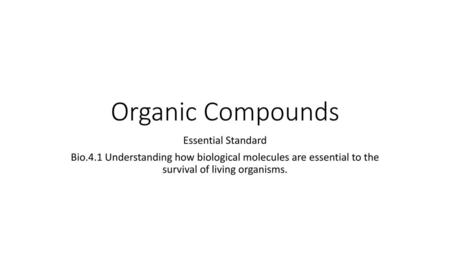 Organic Compounds Essential Standard