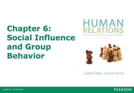 Chapter 6: Social Influence and Group Behavior