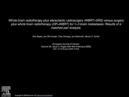 Whole brain radiotherapy plus stereotactic radiosurgery (WBRT+SRS) versus surgery plus whole brain radiotherapy (OP+WBRT) for 1–3 brain metastases: Results.
