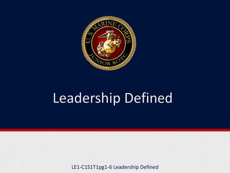 LE1-C1S1T1pg1-6 Leadership Defined