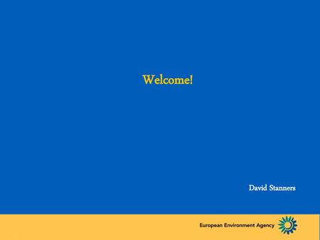 Welcome! David Stanners