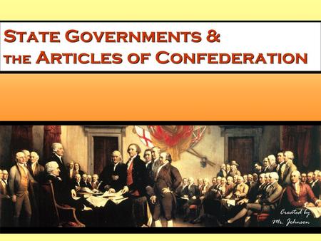 State Governments & the Articles of Confederation