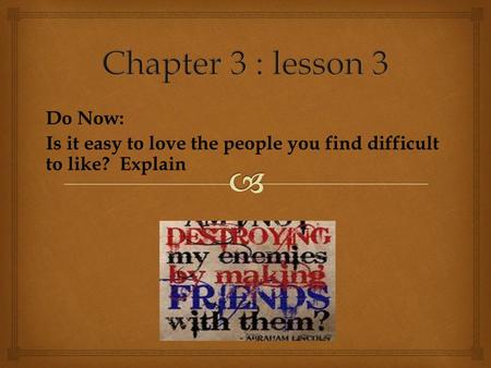 Chapter 3 : lesson 3 Do Now: