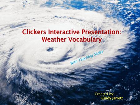 Clickers Interactive Presentation: Weather Vocabulary