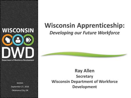 Wisconsin Apprenticeship: Developing our Future Workforce