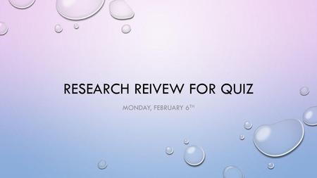 Research Reivew for Quiz