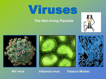 The Non-living Parasite