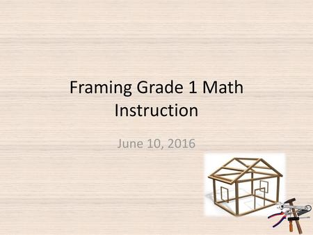 Framing Grade 1 Math Instruction