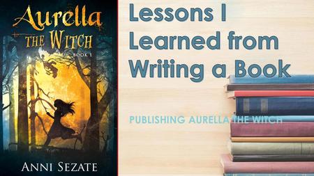 Lessons I Learned from Writing a Book