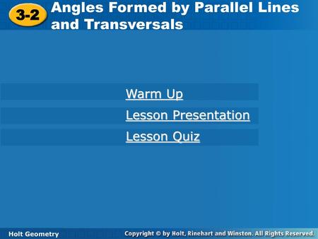 Angles Formed by Parallel Lines and Transversals 3-2
