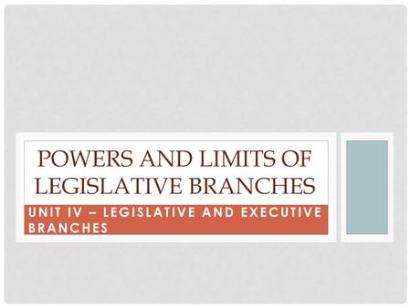 Powers and Limits of Legislative Branches