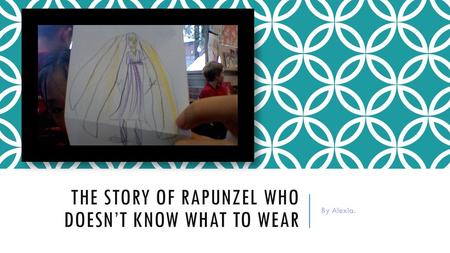 The Story Of Rapunzel Who Doesn’t Know What To Wear