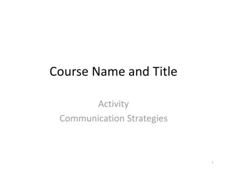 Activity Communication Strategies