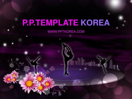 P.P.TEMPLATE KOREA WWW.PPTKOREA.COM.