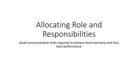 Allocating Role and Responsibilities