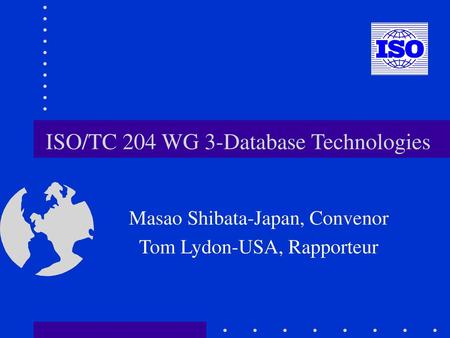 ISO/TC 204 WG 3-Database Technologies