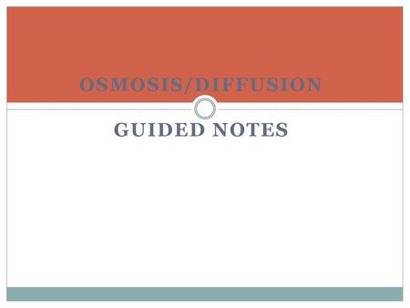 Osmosis/Diffusion Guided Notes.
