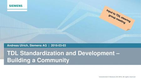 TDL Standardization and Development – Building a Community