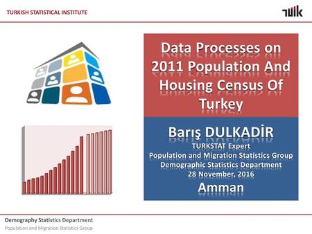 Data Processes on 2011 Population And Housing Census Of Turkey