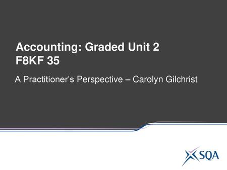Accounting: Graded Unit 2 F8KF 35