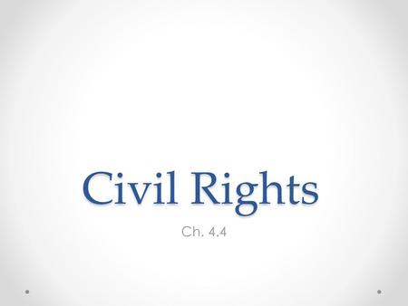 Civil Rights Ch. 4.4.