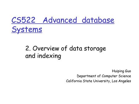 CS522 Advanced database Systems