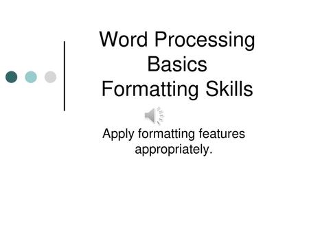 Word Processing Basics Formatting Skills